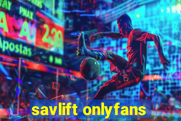 savlift onlyfans